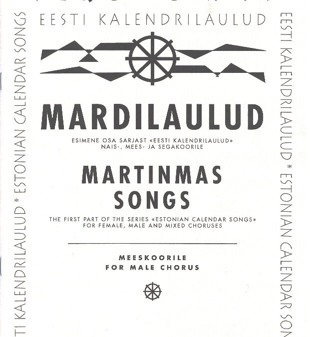Mardilaulud. Martinmas Songs (min 3)