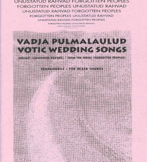 Vadja pulmalaulud. Votic Wedding Songs