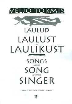 Laulud laulust ja laulikust. Songs About the Song and Songster (min 3)