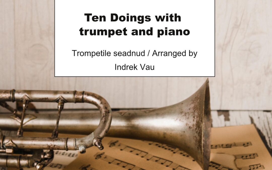 Ten Doings with Trumpet and Piano