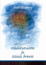 Meditaton and Missa brevis (min 20)
