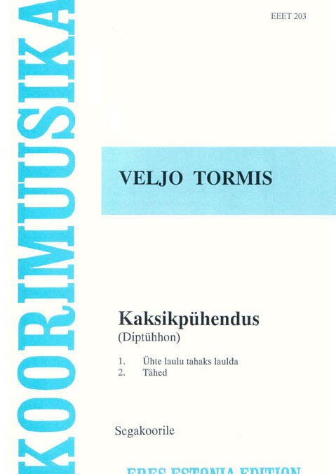 Kaksikpühendus (Diptychon) (min 20, SATB)